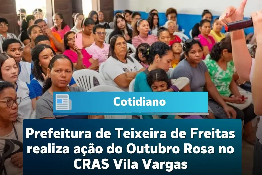 prefeitura-de-teixeira-de-freitas-realiza-acao-do-outubro-rosa-no-cras-vila-vargas