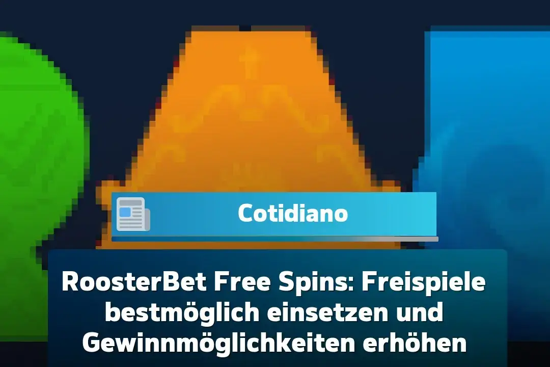 roosterbet-free-spins:-freispiele-bestmoglich-einsetzen-und-gewinnmoglichkeiten-erhohen